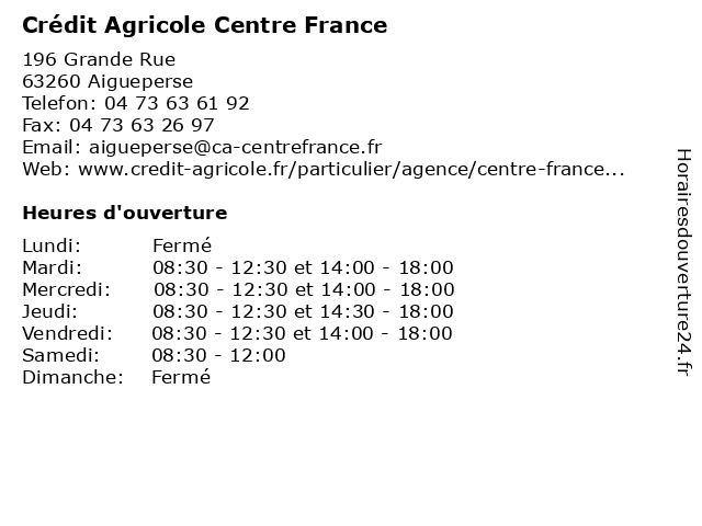 á… Horaires D Ouverture Credit Agricole 196 Grande Rue A Aigueperse