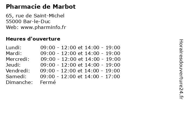 ᐅ horaires d ouverture pharmacie de marbot 65 rue de saint michel a bar le duc
