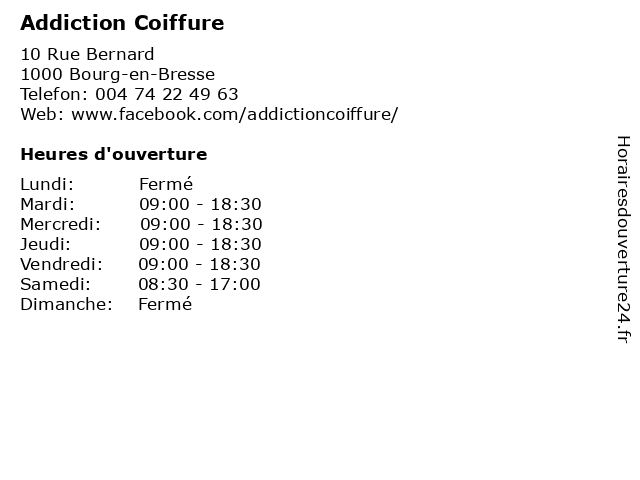 á… Horaires D Ouverture Addiction Coiffure 10 Rue Bernard A Bourg En Bresse