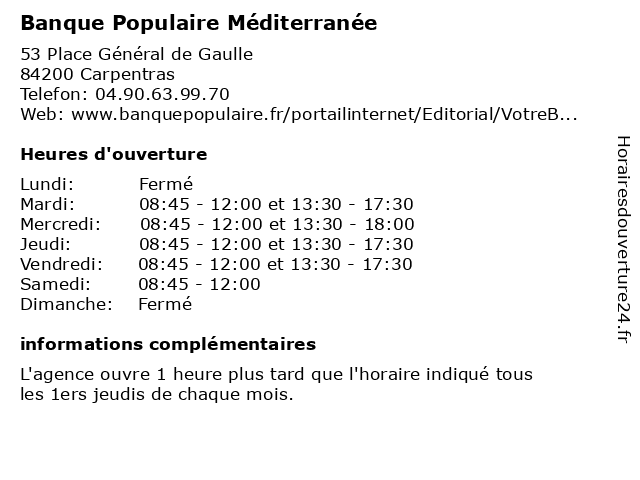 á… Horaires D Ouverture Banque Populaire Mediterranee 53 Place General De Gaulle A Carpentras