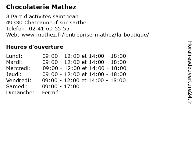 ᐅ Horaires D Ouverture Chocolaterie Mathez 3 Parc D Activites Saint Jean A Chateauneuf Sur Sarthe