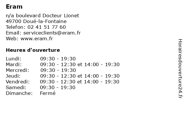 Horaires d ouverture Eram n a boulevard Docteur Lionet