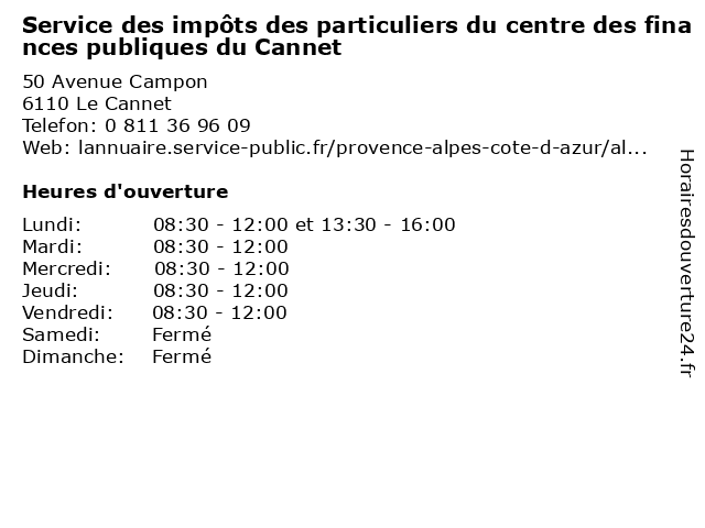 á… Horaires D Ouverture Service Des Impots Des Particuliers Du Centre Des Finances Publiques Du Cannet 50 Avenue Campon A Le Cannet