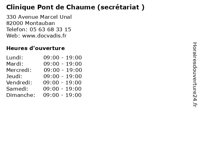 á… Horaires D Ouverture Clinique Pont De Chaume Secretariat 330 Avenue Marcel Unal A Montauban