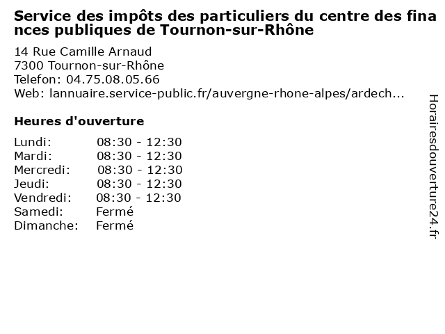 á… Horaires D Ouverture Centre Des Impots Tournon Sur Rhone Impots 14 Rue Camille Arnaud A Tournon Sur Rhone